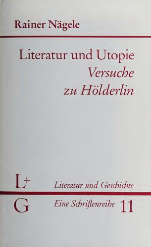 خرید و دانلود نسخه کامل کتاب Literatur und Utopie. Versuche zu Hölderlin_68e247f530f7c.jpeg خرید و دانلود نسخه کامل کتاب Literatur und Utopie. Versuche zu Hölderlin