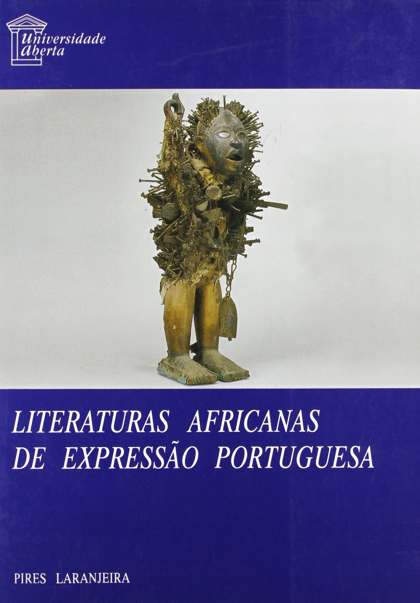 خرید و دانلود نسخه کامل کتاب Literaturas Africanas de Expressão Portuguesa_68dfe0e40f62a.jpeg خرید و دانلود نسخه کامل کتاب Literaturas Africanas de Expressão Portuguesa