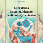 خرید و دانلود نسخه کامل کتاب Literaturas hispanoafricanas: realidades y contextos