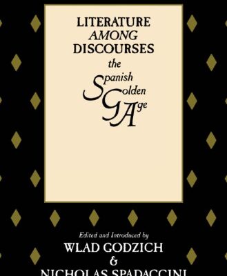 خرید و دانلود نسخه کامل کتاب Literature Among Discourses: The Spanish Golden Age