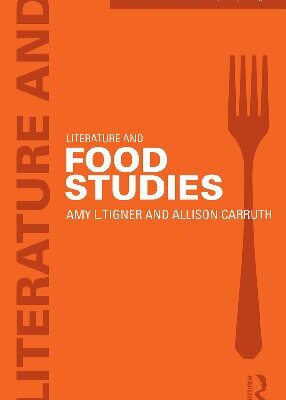 خرید و دانلود نسخه کامل کتاب Literature and Food Studies