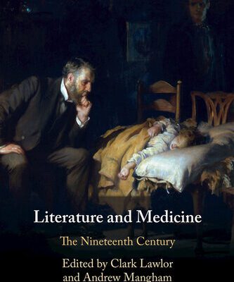 خرید و دانلود نسخه کامل کتاب Literature and Medicine: Volume 2: The Nineteenth Century