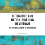خرید و دانلود نسخه کامل کتاب Literature and Nation-Building in Vietnam: The Invisibilization of the Indians