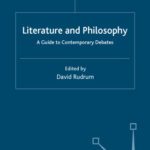 خرید و دانلود نسخه کامل کتاب Literature and Philosophy: A Guide to Contemporary Debates