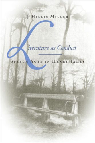 خرید و دانلود نسخه کامل کتاب Literature as Conduct: Speech Acts in Henry James_68ec09dba584e.jpeg خرید و دانلود نسخه کامل کتاب Literature as Conduct: Speech Acts in Henry James