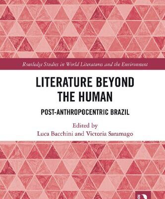خرید و دانلود نسخه کامل کتاب Literature Beyond the Human: Post-Anthropocentric Brazil
