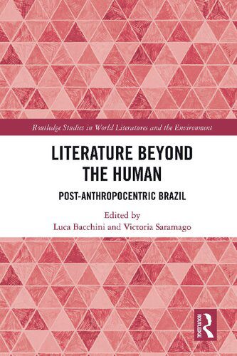 خرید و دانلود نسخه کامل کتاب Literature Beyond the Human: Post-Anthropocentric Brazil_68e117284d64f.jpeg خرید و دانلود نسخه کامل کتاب Literature Beyond the Human: Post-Anthropocentric Brazil
