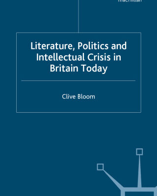 خرید و دانلود نسخه کامل کتاب Literature, Politics and Intellectual Crisis in Britain Today