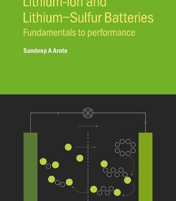 خرید و دانلود نسخه کامل کتاب Lithium-ion and Lithium-Sulfur Batteries: Fundamentals to performance