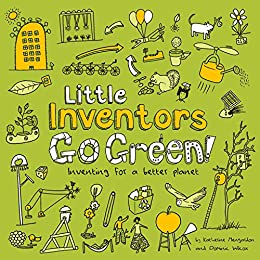 خرید و دانلود نسخه کامل کتاب Little Inventors Go Green!: Inventing for a better planet – Orginal Pdf