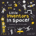 خرید و دانلود نسخه کامل کتاب Little Inventors In Space!: Inventing out of this world –  +  Pdf