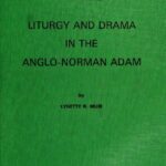 خرید و دانلود نسخه کامل کتاب Liturgy and Drama in the Anglo-Norman Adam