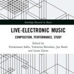 خرید و دانلود نسخه کامل کتاب Live Electronic Music: Composition, Performance, Study