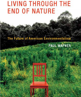 خرید و دانلود نسخه کامل کتاب Living Through the End of Nature: The Future of American Environmentalism