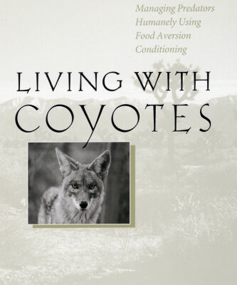 خرید و دانلود نسخه کامل کتاب Living with Coyotes: Managing Predators Humanely Using Food Aversion Conditioning