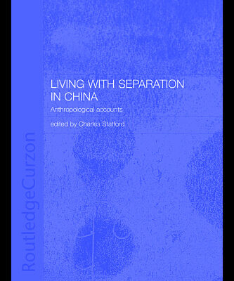 خرید و دانلود نسخه کامل کتاب Living with Separation in China: Anthropological Accounts