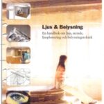 خرید و دانلود نسخه کامل کتاب Ljus och belysning : en handbok om ljus, seende, ljusplanering och belysningsteknik