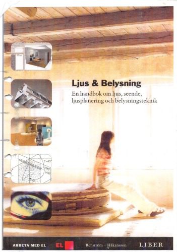 خرید و دانلود نسخه کامل کتاب Ljus och belysning : en handbok om ljus, seende, ljusplanering och belysningsteknik_68f73687503aa.jpeg خرید و دانلود نسخه کامل کتاب Ljus och belysning : en handbok om ljus, seende, ljusplanering och belysningsteknik