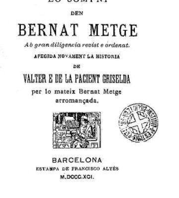 خرید و دانلود نسخه کامل کتاب Lo sompni den Bernat Metge ab gran diligencia revist e ordenat. Afegida novament la historia de Valter e de la pacient Griselda per lo mateix Bernat Metge arromançada