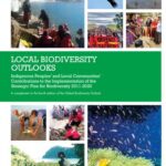 خرید و دانلود نسخه کامل کتاب Local Biodiversity Outlooks. Indigenous Peoples’ and Local Communities’ Contributions to the Implementation of the Strategic Plan for Biodiversity 2011-2020. A complement to the fourth edition of the Global Biodiversity Outlook