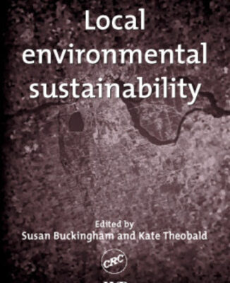 خرید و دانلود نسخه کامل کتاب Local Environmental Sustainability (Woodhead Publishing in Environmental Management)