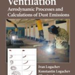 خرید و دانلود نسخه کامل کتاب Local Exhaust Ventilation: Aerodynamic Processes and Calculations of Dust Emissions