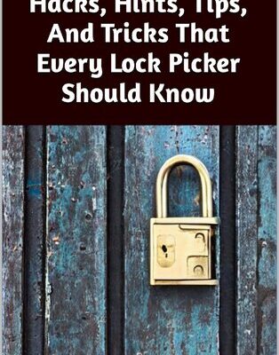 خرید و دانلود نسخه کامل کتاب Lock Picking Cheats, Hacks, Hints, Tips, And Tricks That Every Lock Picker Should Know