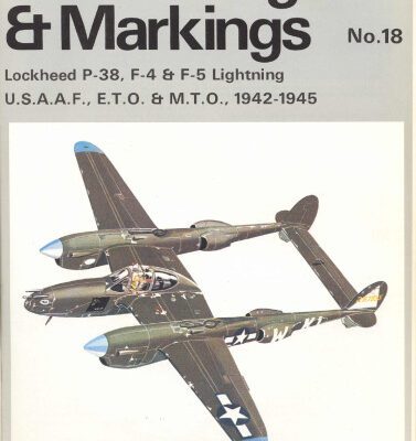خرید و دانلود نسخه کامل کتاب Lockheed P-38, F-4 & F-5 Lightning U.S.A.A.F., E.T.O. & M.T.O., 1942-1945