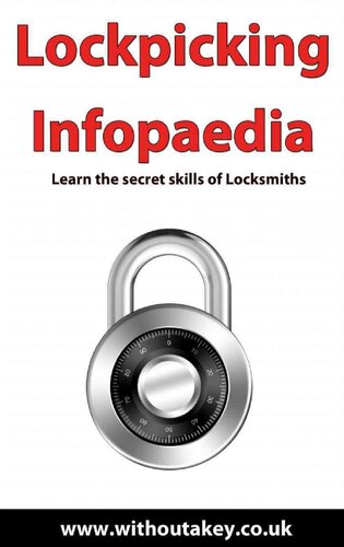 خرید و دانلود نسخه کامل کتاب Lockpicking Infopaedia: Learn the Secret Skills of Locksmiths_68f48be89658f.jpeg خرید و دانلود نسخه کامل کتاب Lockpicking Infopaedia: Learn the Secret Skills of Locksmiths
