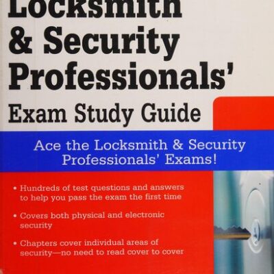 خرید و دانلود نسخه کامل کتاب Locksmith and Security Professionals’ Exam Study Guide: Ace the Locksmith & Security Professionals’ Exam!