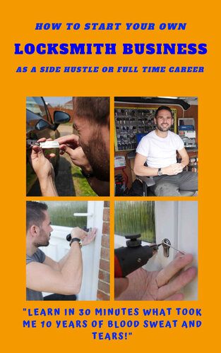 خرید و دانلود نسخه کامل کتاب Locksmith: How to Start a Locksmith Business as a Side Hustle or Full Time Career_68f469d872feb.jpeg خرید و دانلود نسخه کامل کتاب Locksmith: How to Start a Locksmith Business as a Side Hustle or Full Time Career