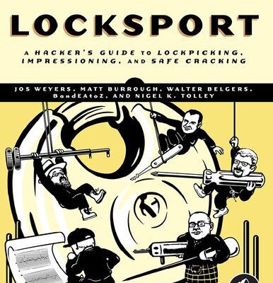 خرید و دانلود نسخه کامل کتاب Locksport: A Hacker’s Guide to Lock Picking, Impressioning, and Safe Cracking