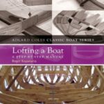 خرید و دانلود نسخه کامل کتاب Lofting a Boat  A step-by-step manual (Adlard Coles Classic Boat Series)
