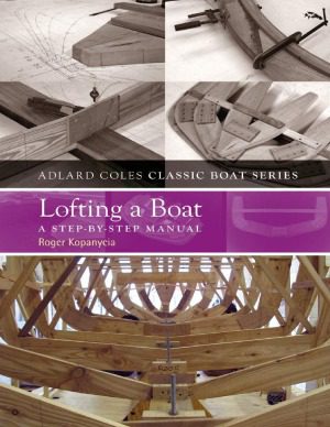 خرید و دانلود نسخه کامل کتاب Lofting a Boat  A step-by-step manual (Adlard Coles Classic Boat Series)