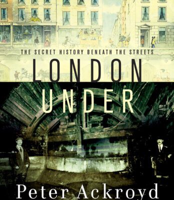 خرید و دانلود نسخه کامل کتاب London Under: The Secret History Beneath the Streets