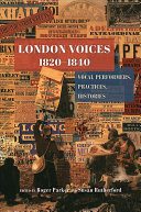 خرید و دانلود نسخه کامل کتاب London Voices, 1820–1840: Vocal Performers, Practices, Histories