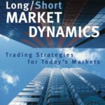 خرید و دانلود نسخه کامل کتاب Long/Short Market Dynamics: Trading Strategies for Today’s Markets
