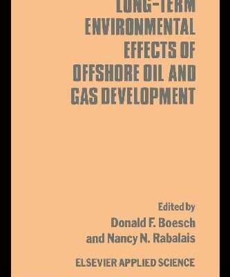 خرید و دانلود نسخه کامل کتاب Long-term Environmental Effects of Offshore Oil and Gas Development
