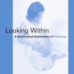 خرید و دانلود نسخه کامل کتاب Looking Within: A Sociocultural Examination of Fetoscopy (Basic Bioethics)