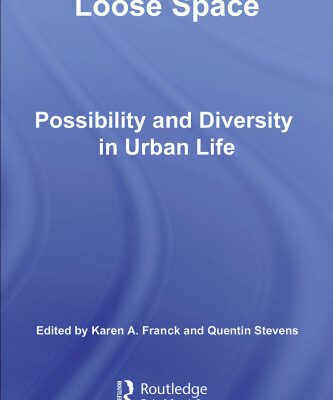 خرید و دانلود نسخه کامل کتاب Loose Space: Diversity and Possibility in Urban Life