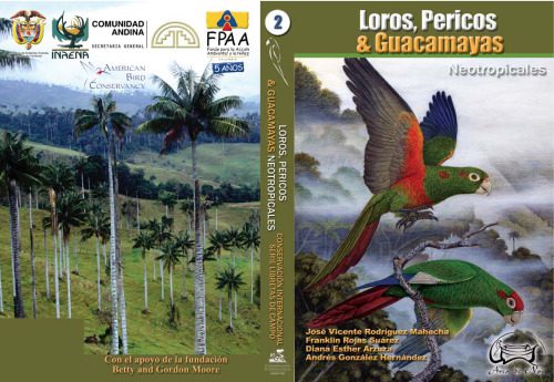 خرید و دانلود نسخه کامل کتاب Loros, pericos y guacamayas neotropicales (Neotropical pParrots, parakeets and Macaws) Spanish_68e7c035d1331.jpeg خرید و دانلود نسخه کامل کتاب Loros, pericos y guacamayas neotropicales (Neotropical pParrots, parakeets and Macaws) Spanish
