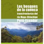 خرید و دانلود نسخه کامل کتاب Los bosques de la cuenca transfronteriza del río Mayo-Chinchipe (Perú-Ecuador)