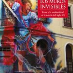 خرید و دانلود نسخه کامل کتاب Los muros invisibles. Lima y la modernidad en la novela del siglo XX