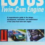 خرید و دانلود نسخه کامل کتاب Lotus Twin-Cam Engine: A Comprehensive Guide to the Design, Development, Restoration and Maintenance of the Lotus-Ford Twin-Cam Engine