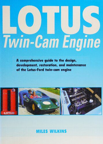 خرید و دانلود نسخه کامل کتاب Lotus Twin-Cam Engine: A Comprehensive Guide to the Design, Development, Restoration and Maintenance of the Lotus-Ford Twin-Cam Engine_68fb43075a9c7.jpeg خرید و دانلود نسخه کامل کتاب Lotus Twin-Cam Engine: A Comprehensive Guide to the Design, Development, Restoration and Maintenance of the Lotus-Ford Twin-Cam Engine