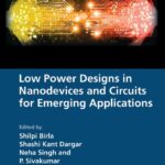 خرید و دانلود نسخه کامل کتاب Low Power Designs in Nanodevices and Circuits for Emerging Applications