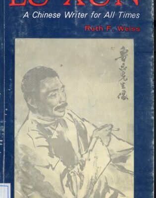 خرید و دانلود نسخه کامل کتاب Lu Xun: A Chinese Writer for All Times