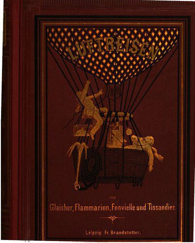 خرید و دانلود نسخه کامل کتاب Luftreisen von Glaisher, Flammarion, von Fonvielle und Tissandier Mit einem Anhange über die Ballonfahrten während der Belagerung von Paris_68f9e8afb4750.jpeg خرید و دانلود نسخه کامل کتاب Luftreisen von Glaisher, Flammarion, von Fonvielle und Tissandier Mit einem Anhange über die Ballonfahrten während der Belagerung von Paris