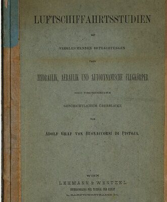 خرید و دانلود نسخه کامل کتاب Luftschiffahrtsstudien mit vergleichenden Beobachtungen über Hydraulik, Aeraulik und autodynamische Flugkörper : nebst geschichtlichem Überblicke