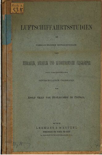 خرید و دانلود نسخه کامل کتاب Luftschiffahrtsstudien mit vergleichenden Beobachtungen über Hydraulik, Aeraulik und autodynamische Flugkörper : nebst geschichtlichem Überblicke_68f9e84b29c56.jpeg خرید و دانلود نسخه کامل کتاب Luftschiffahrtsstudien mit vergleichenden Beobachtungen über Hydraulik, Aeraulik und autodynamische Flugkörper : nebst geschichtlichem Überblicke